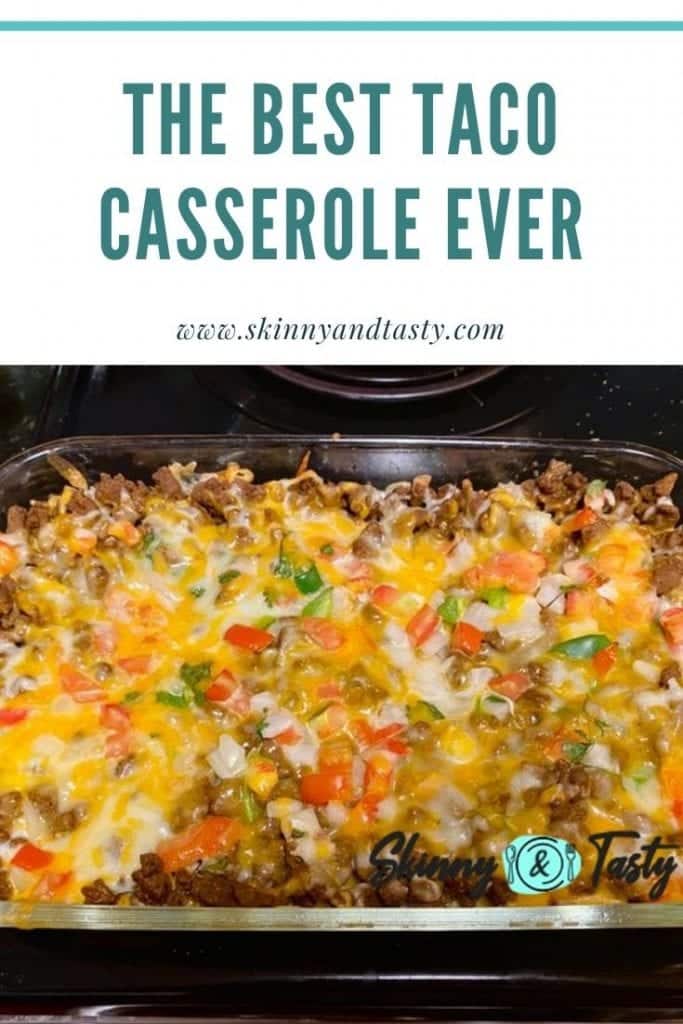 THE BEST TACO CASSEROLE EVER